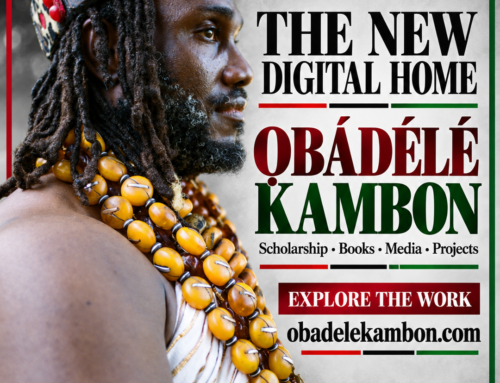 The New Digital Home of Ɔbenfo Ọbádélé Kambon